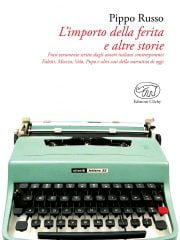 L'importo della ferita e altre storie