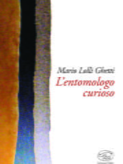 L'entomologo curioso