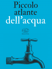 Piccolo atlante dell'acqua