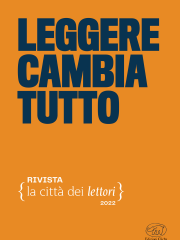 Leggere cambia tutto. Rivista La città dei lettori - II