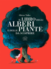 Il libro degli alberi e delle piante da scoprire