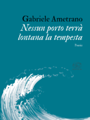 Nessun porto terrà lontana la tempesta